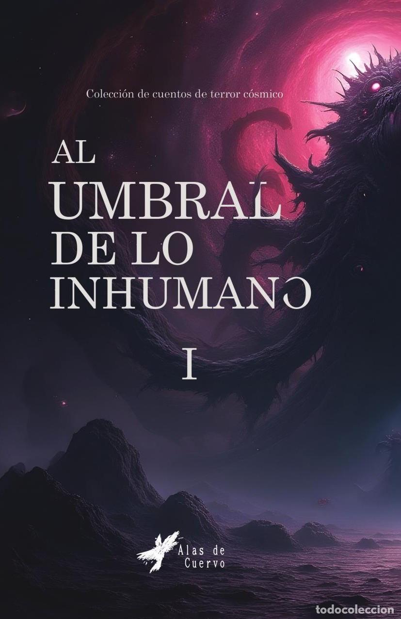 Livres: Al umbral de lo inhumano I - GRUPO EDITORIAL LETRAS NEGRAS S.A.S