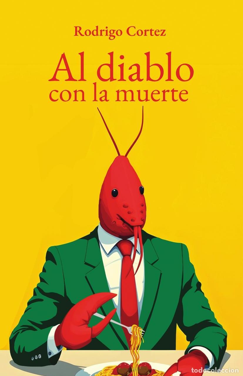 Livres: Al diablo con la muerte - Rodrigo Alejandro Cortez Alamillo