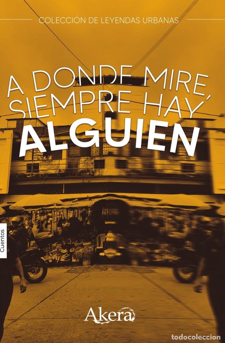 Libros: A donde mire, siempre hay alguien - MIRTA DUR&Aacute;N