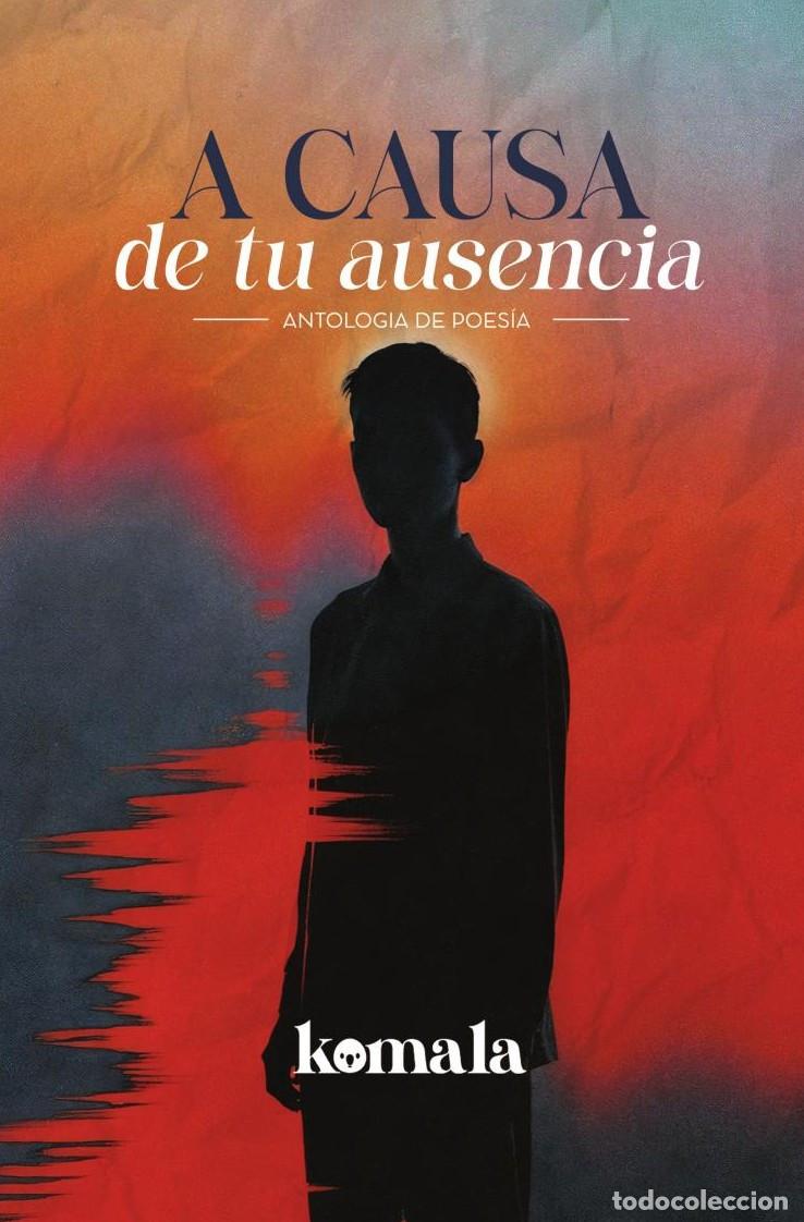 Libros: A causa de tu ausencia - GRUPO EDITORIAL LETRAS NEGRAS S.A.S