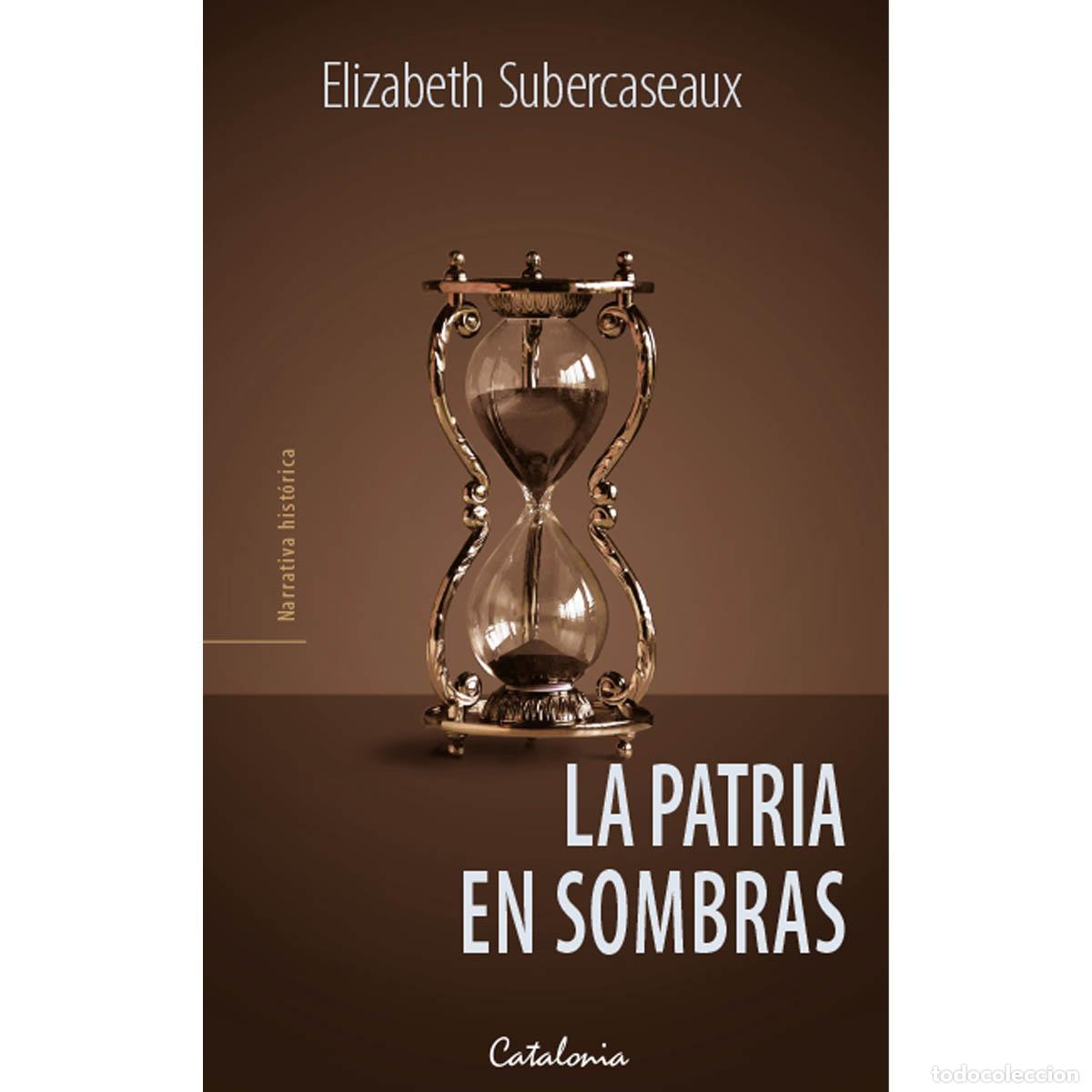 Libros: La patria en sombras - Elizabeth Subercaseaux