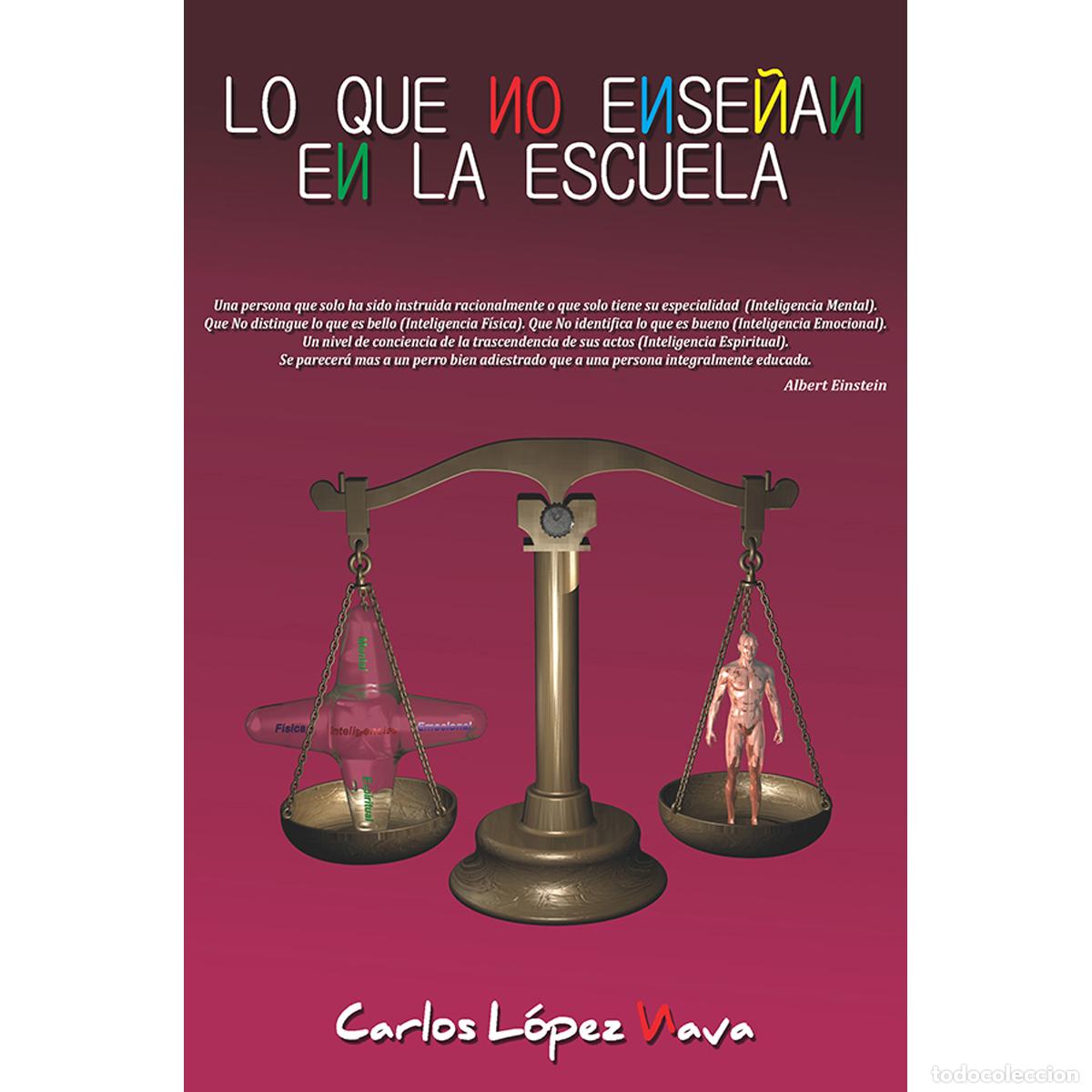 Libros: Lo que no ense&ntilde;an en la escuela - Carlos Lopez Nava