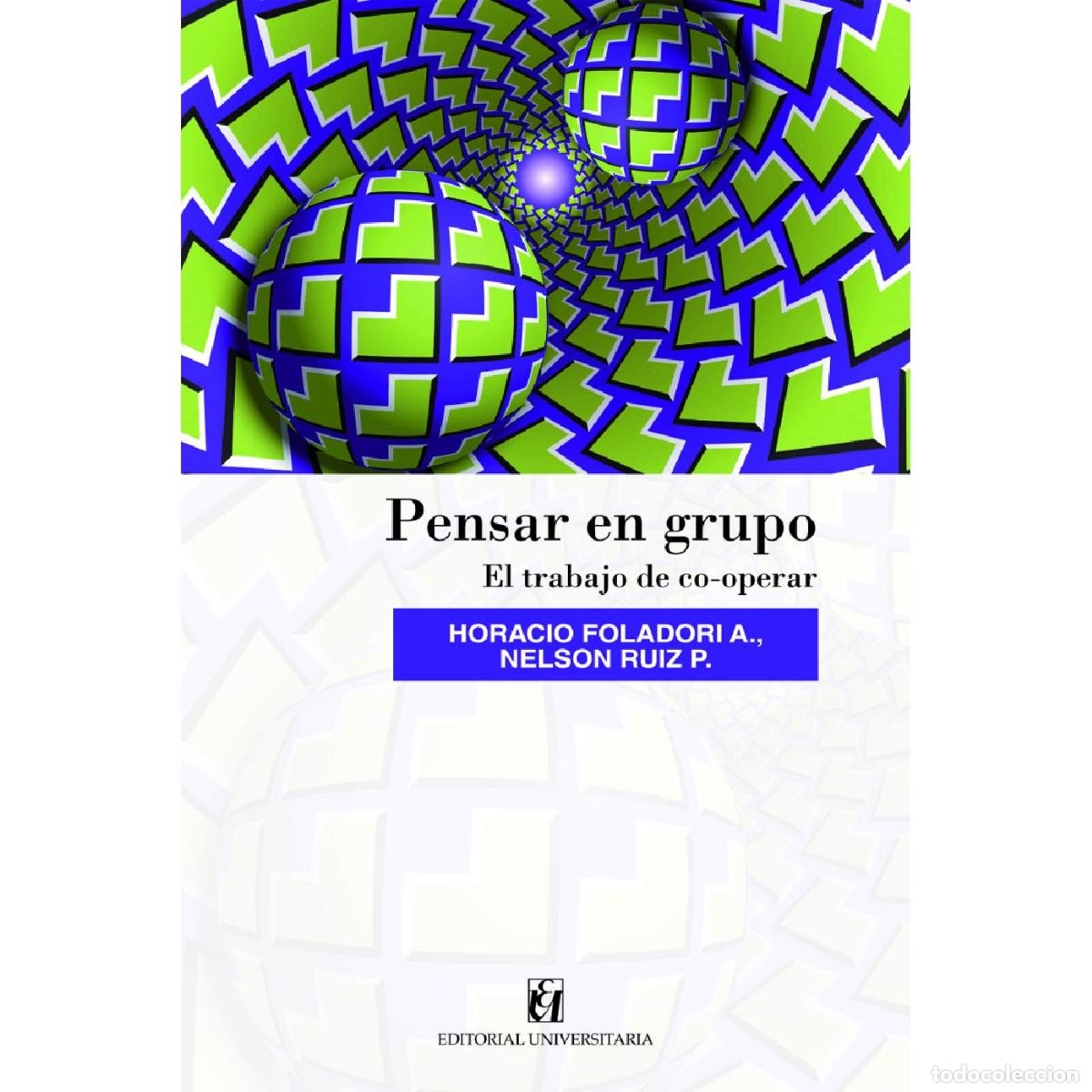 Libros: Pensar en grupo - El trabajo de co-operar - Horacio Foladori A.