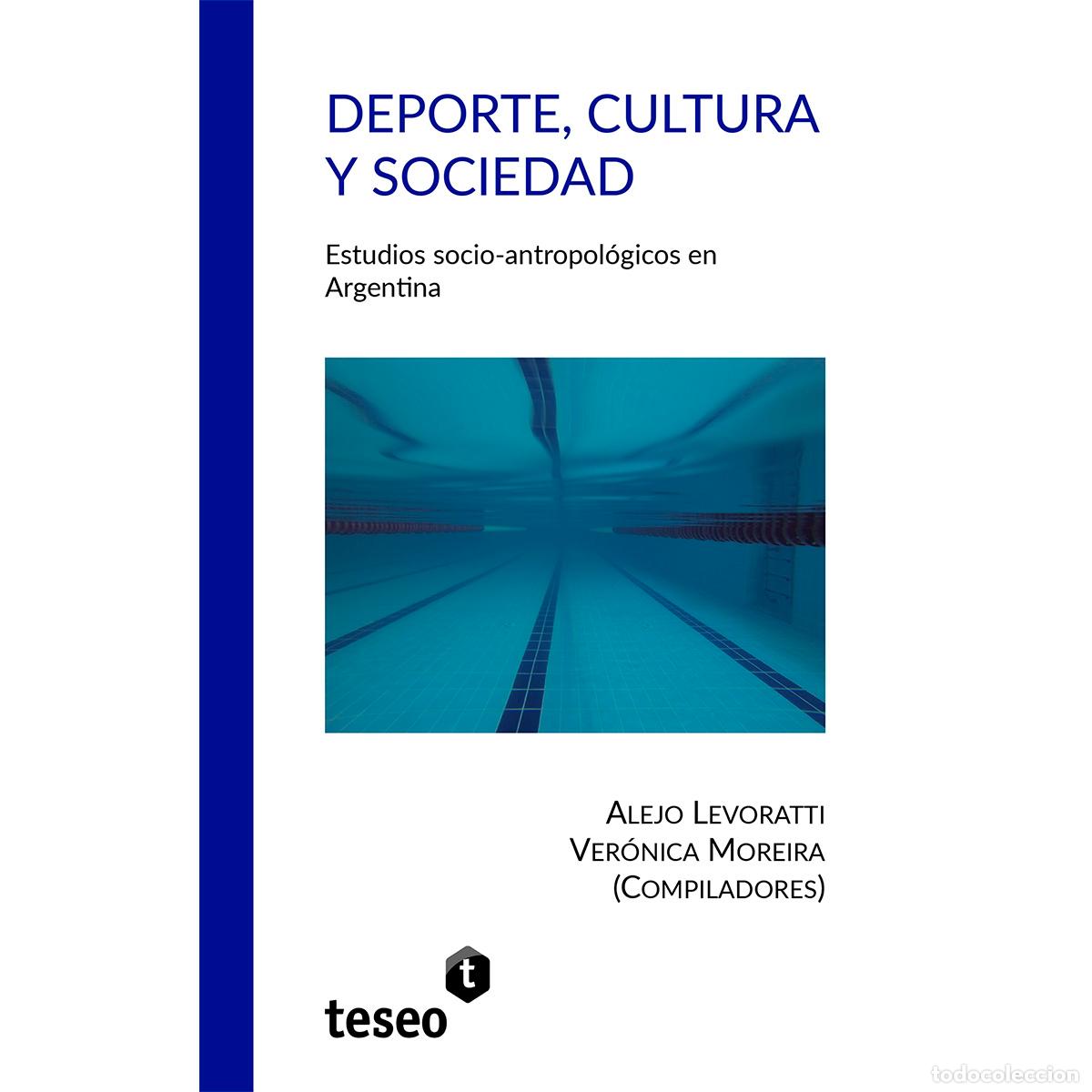 Libros: Deporte, cultura y sociedad - Alejo Levoratti