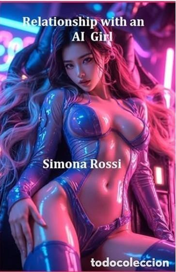 Libros: Relationship with an AI Girl - Simona Rossi - NOVELA EROTICA en Ingl&eacute;s