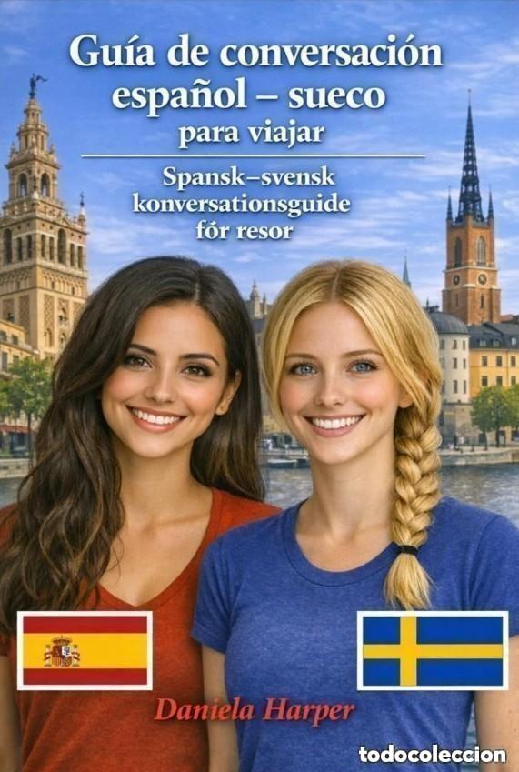 Libros: Gu&iacute;a de conversaci&oacute;n espa&ntilde;ol - sueco para viajar - Spansk&ndash;svensk konversationsguide f&ouml;r resor