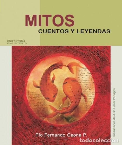 Libri: Mitos, Cuentos y Leyendas - Agust&iacute;n Campos Arenas