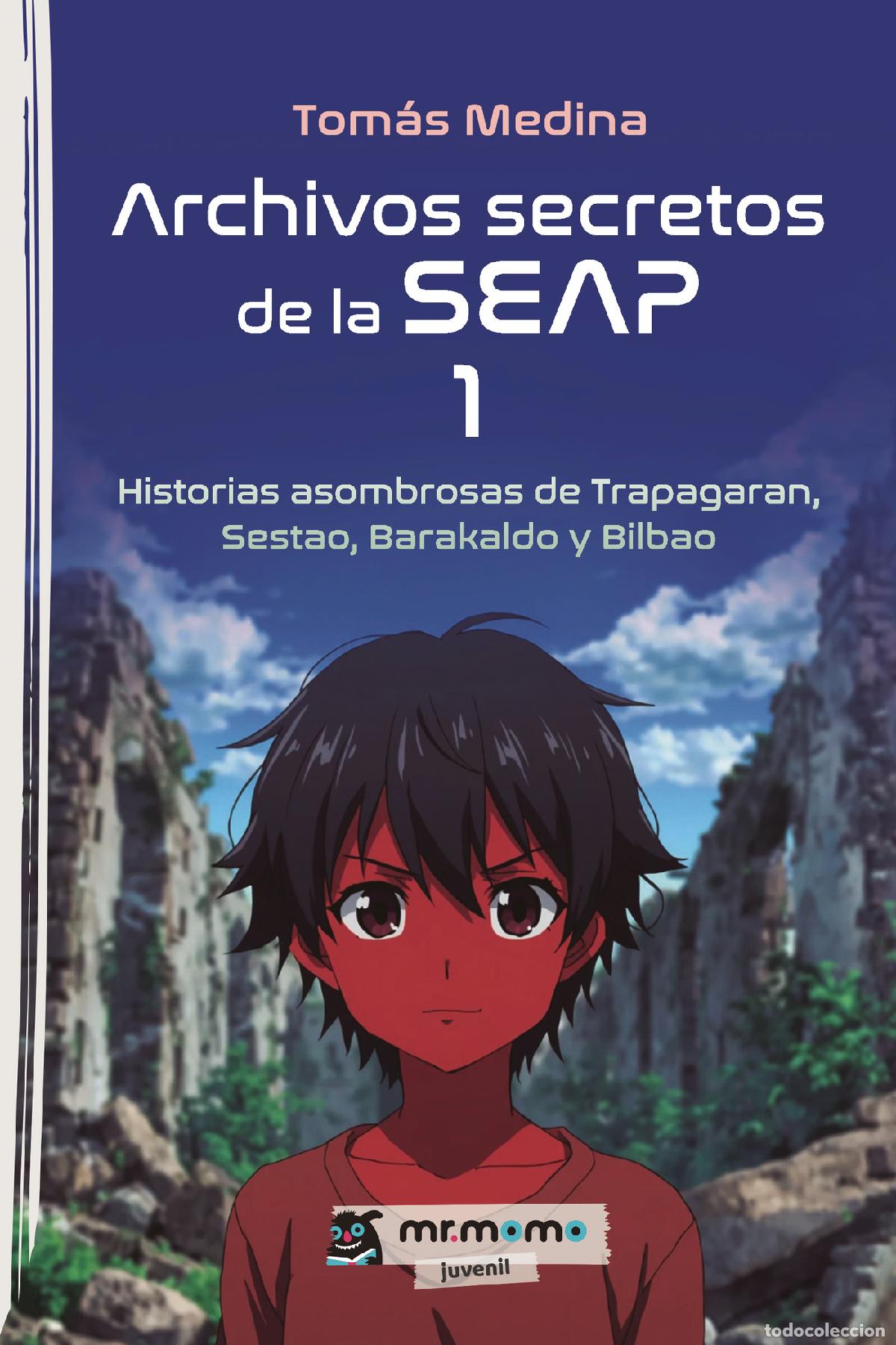 Livres: Archivos secretos de la SEAP 1 - Historias asombrosas de Trapagaran, Sestao, Barakaldo y Bilbao - To