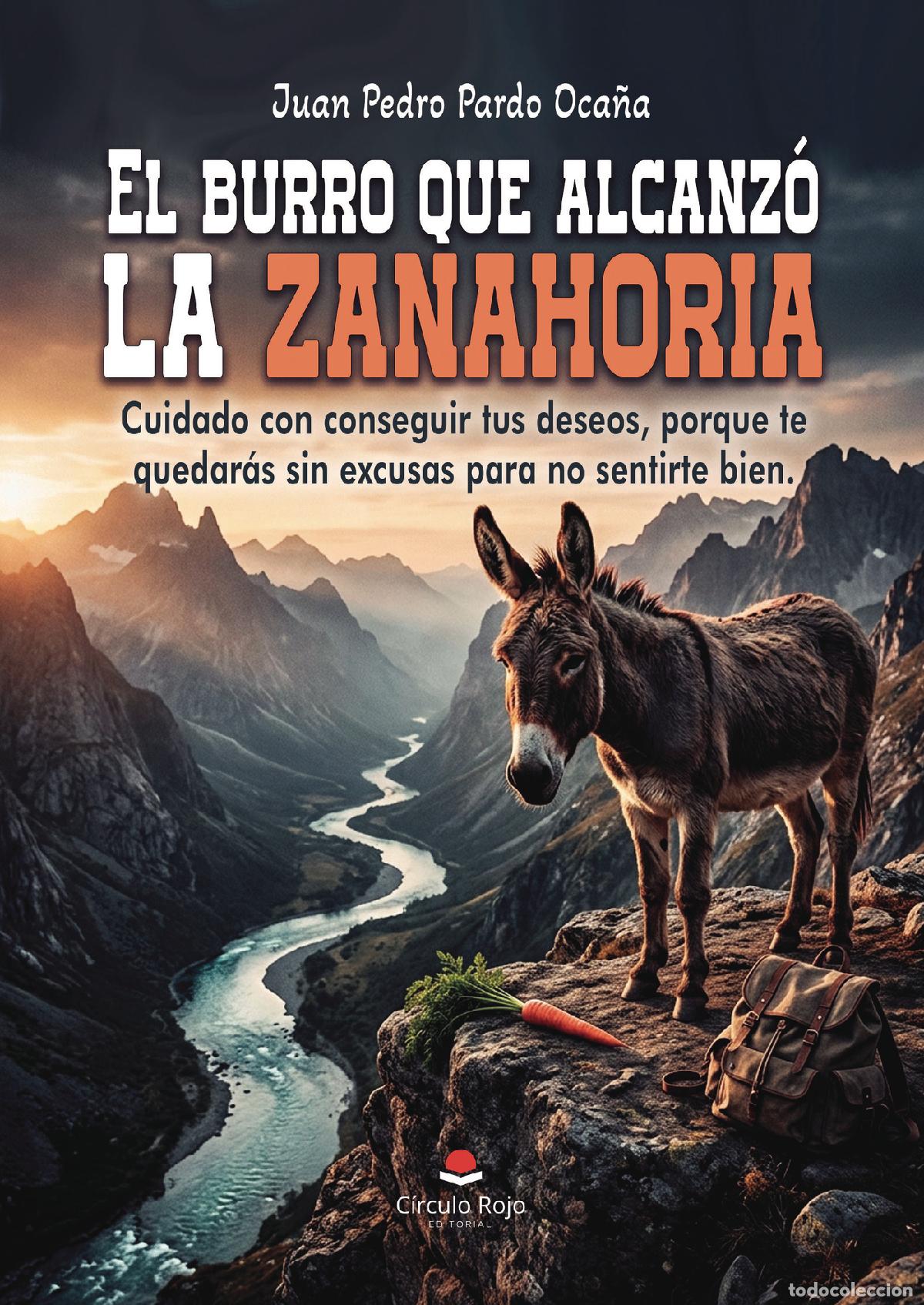 Livres: El burro que alcanz&oacute; la zanahoria - Juan Pedro Pardo Oca&ntilde;a