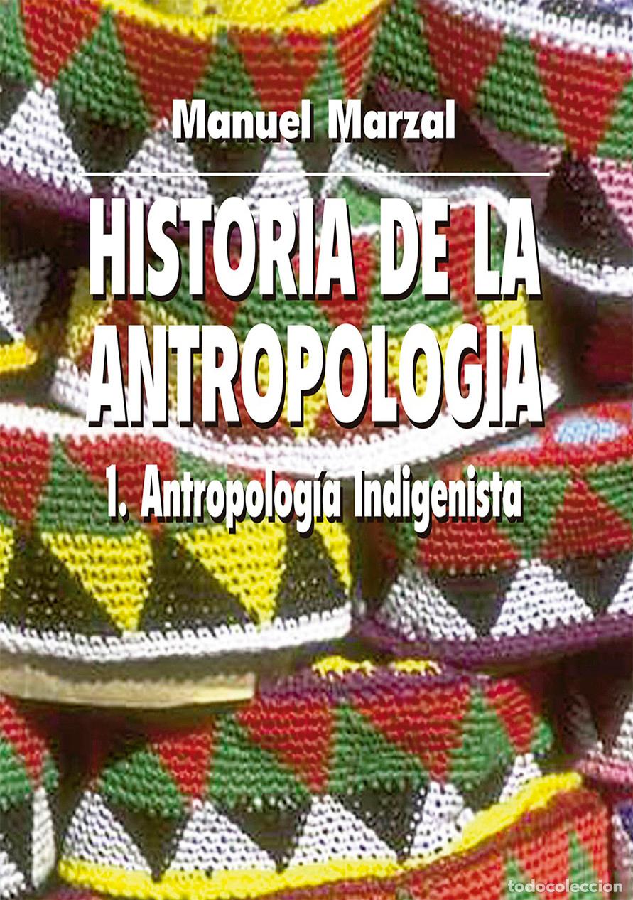 Livres: Historia de la Antropolog&iacute;a - Manuel Mar&iacute;a Marzal