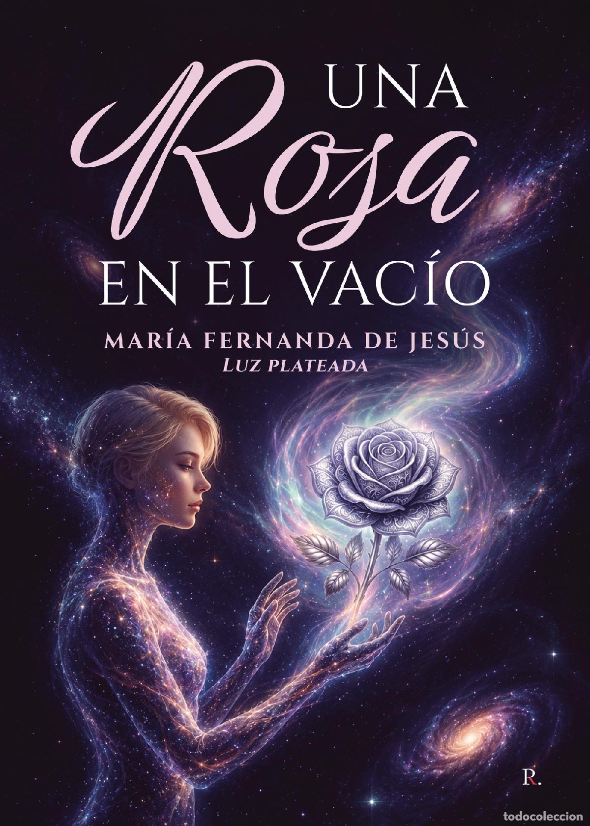 Libros: Una rosa en el vac&iacute;o - Mar&iacute;a Fernanda de Jes&uacute;s - Foto 1