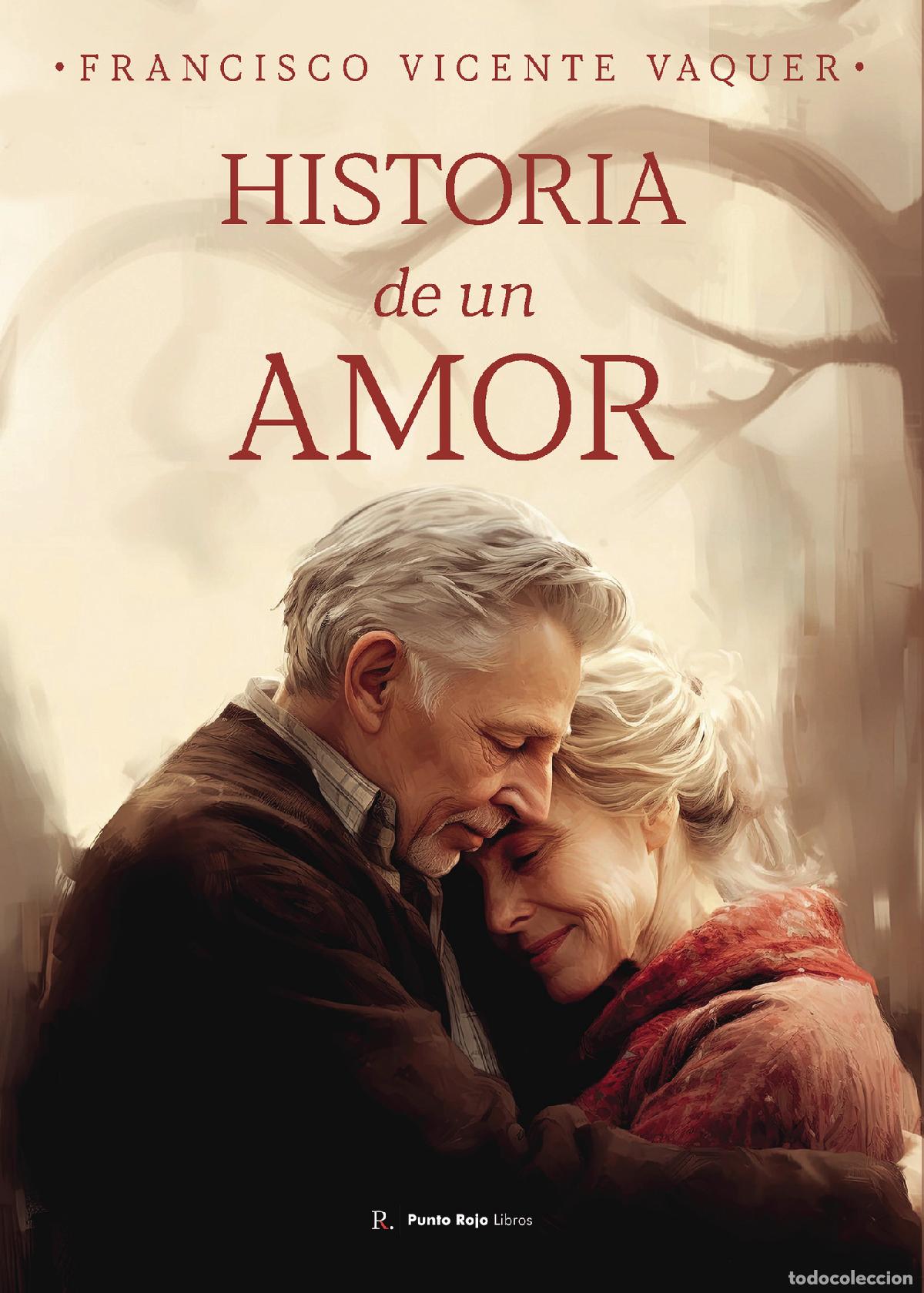 Livres: Historia de un Amor - Francisco Vicente Vaquer Estell&eacute;s