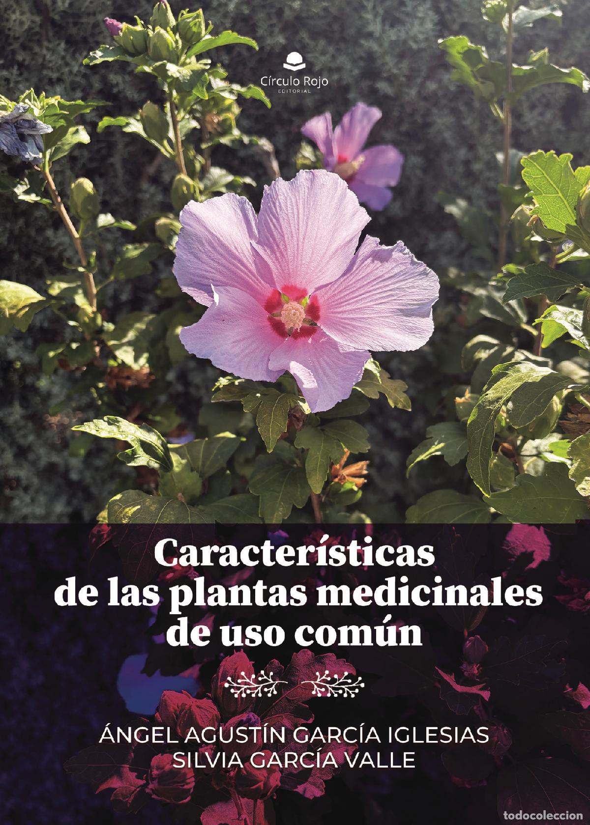 Livres: Caracter&iacute;sticas de las plantas medicinales de uso com&uacute;n - Angel Agust&iacute;n Garc&iacute;a Iglesias