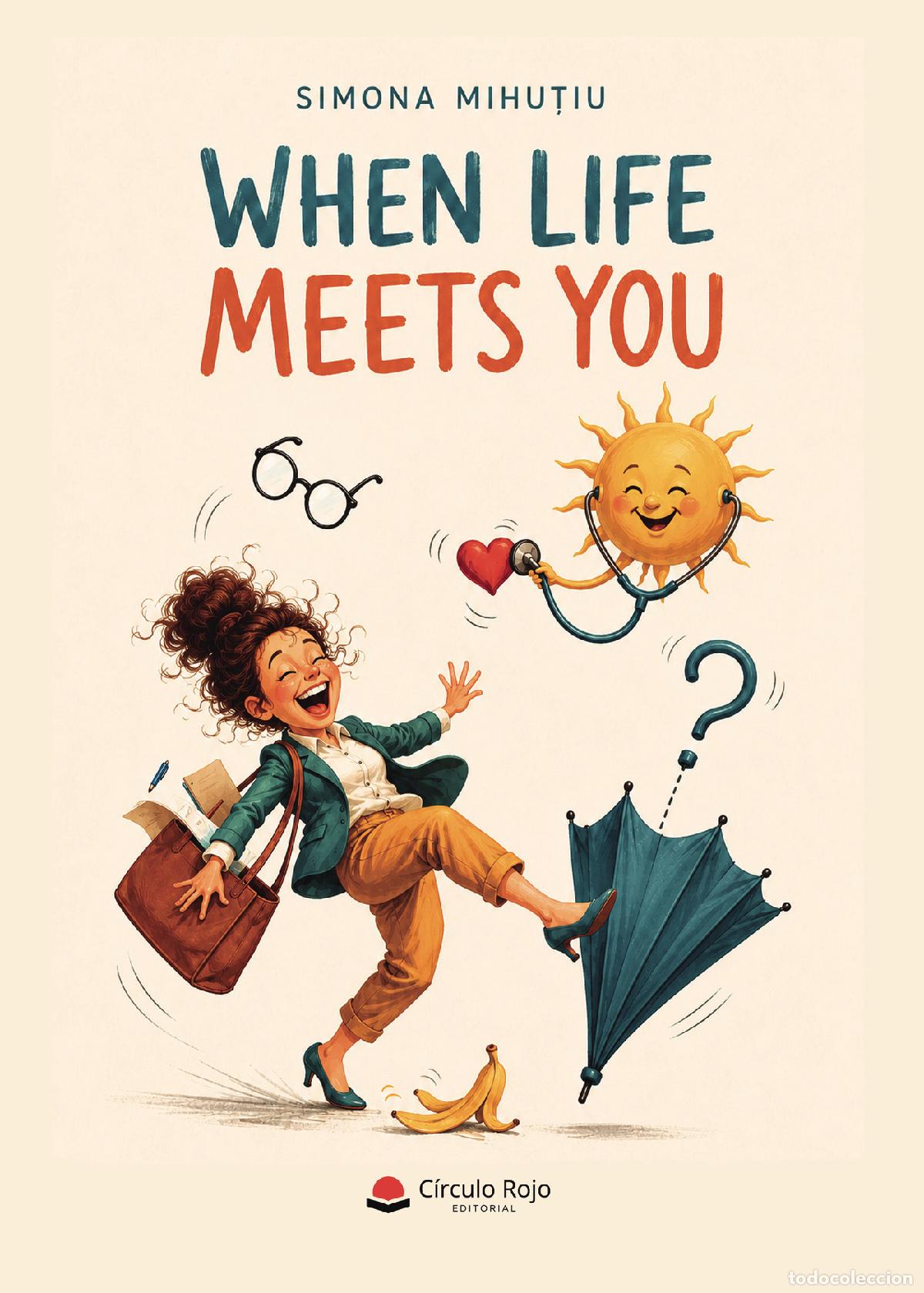 Livres: When life meets you - SIMONA MIHU?IU