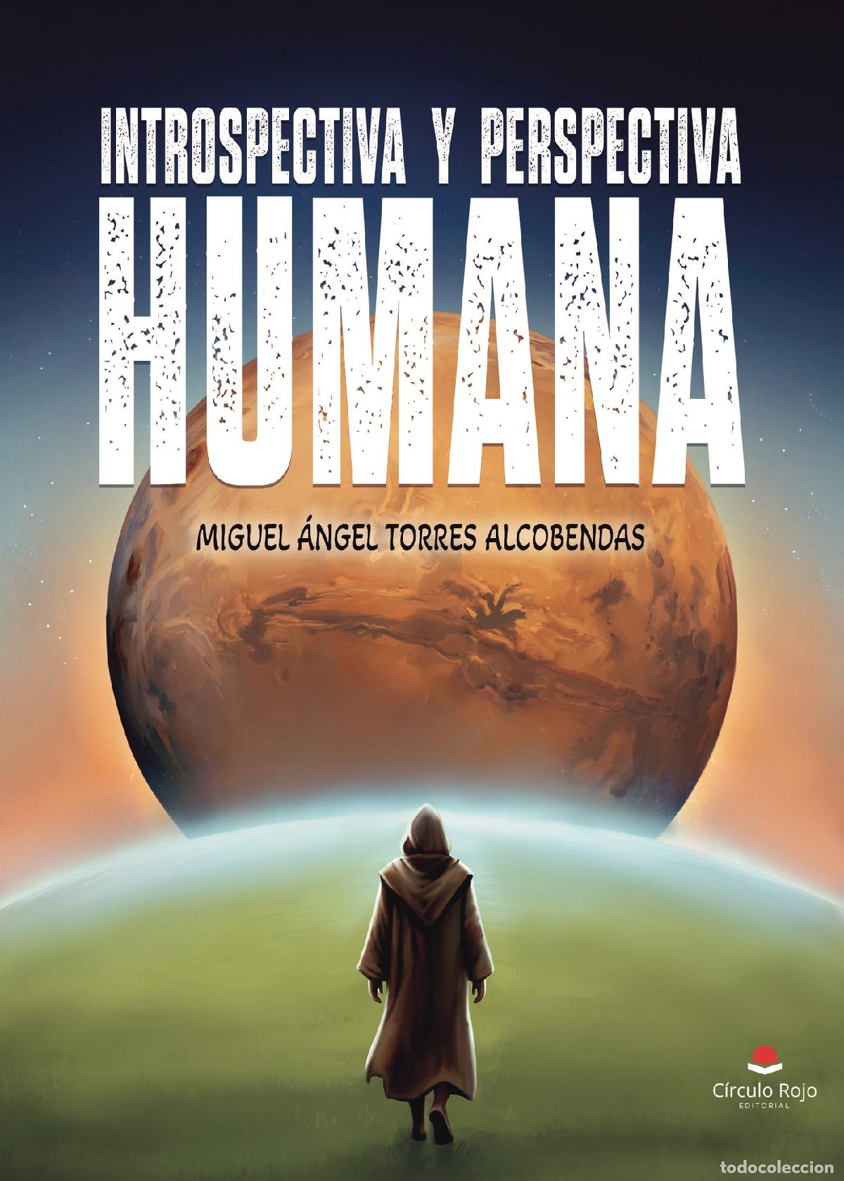 Livres: Introspectiva y Perspectiva Humana - Miguel &Aacute;ngel Torres Alcobendas