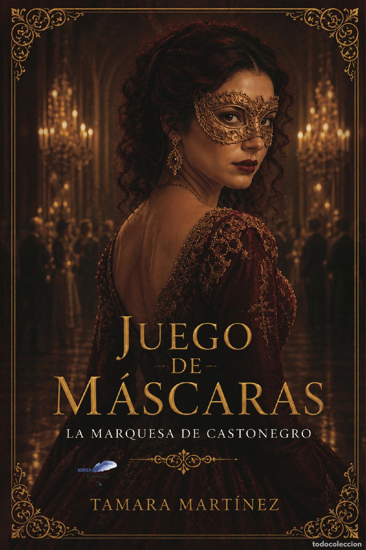Livres: Juego de M&aacute;scaras - Tamara Mart&iacute;nez