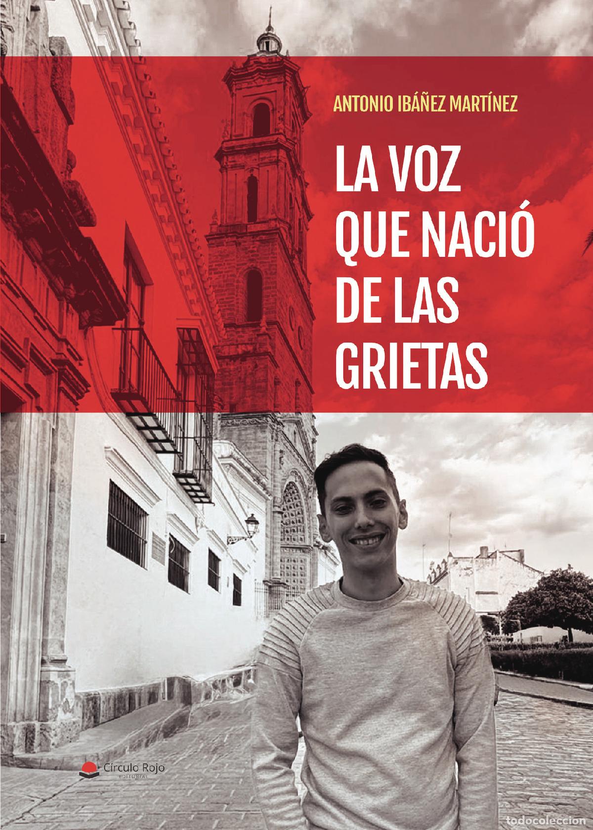 Livres: La voz que Naci&oacute; de las Grietas - Antonio Ib&aacute;&ntilde;ez Mart&iacute;nez