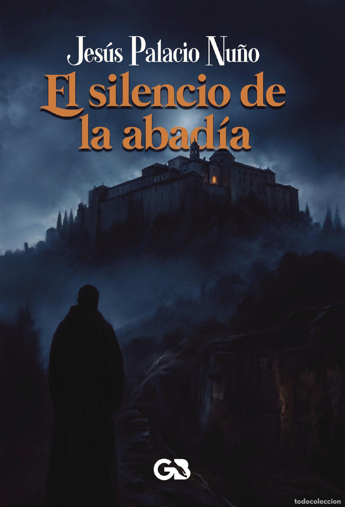 Livres: El silencio de la abad&iacute;a - Jes&uacute;s Palacio Nu&ntilde;o