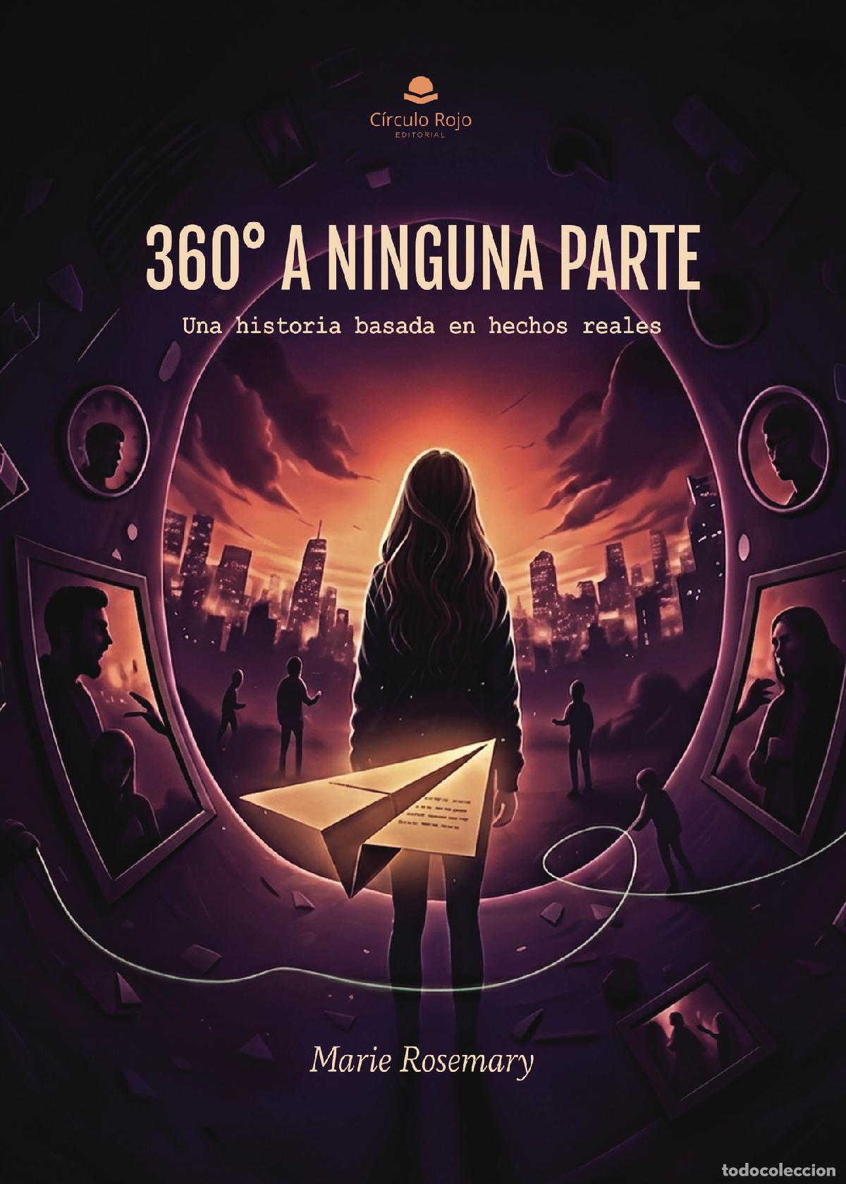 Livres: 360&deg; A NINGUNA PARTE - Una historia basada en hechos reales - Marie Rosemary