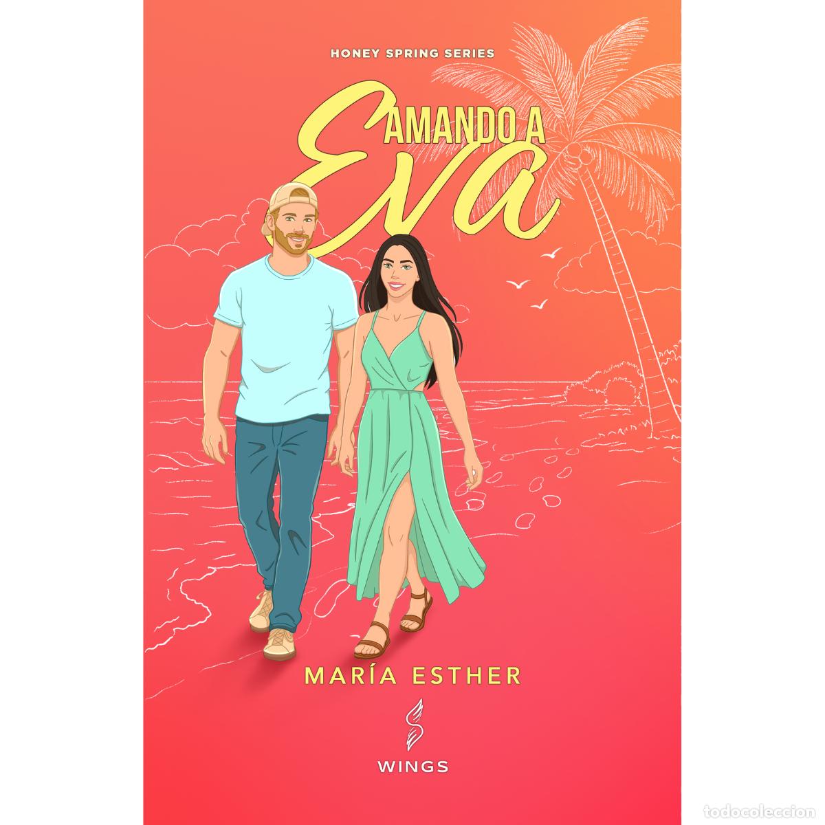 Livres: Amando a Eva - Honey Spring Series - Mar&iacute;a Esther
