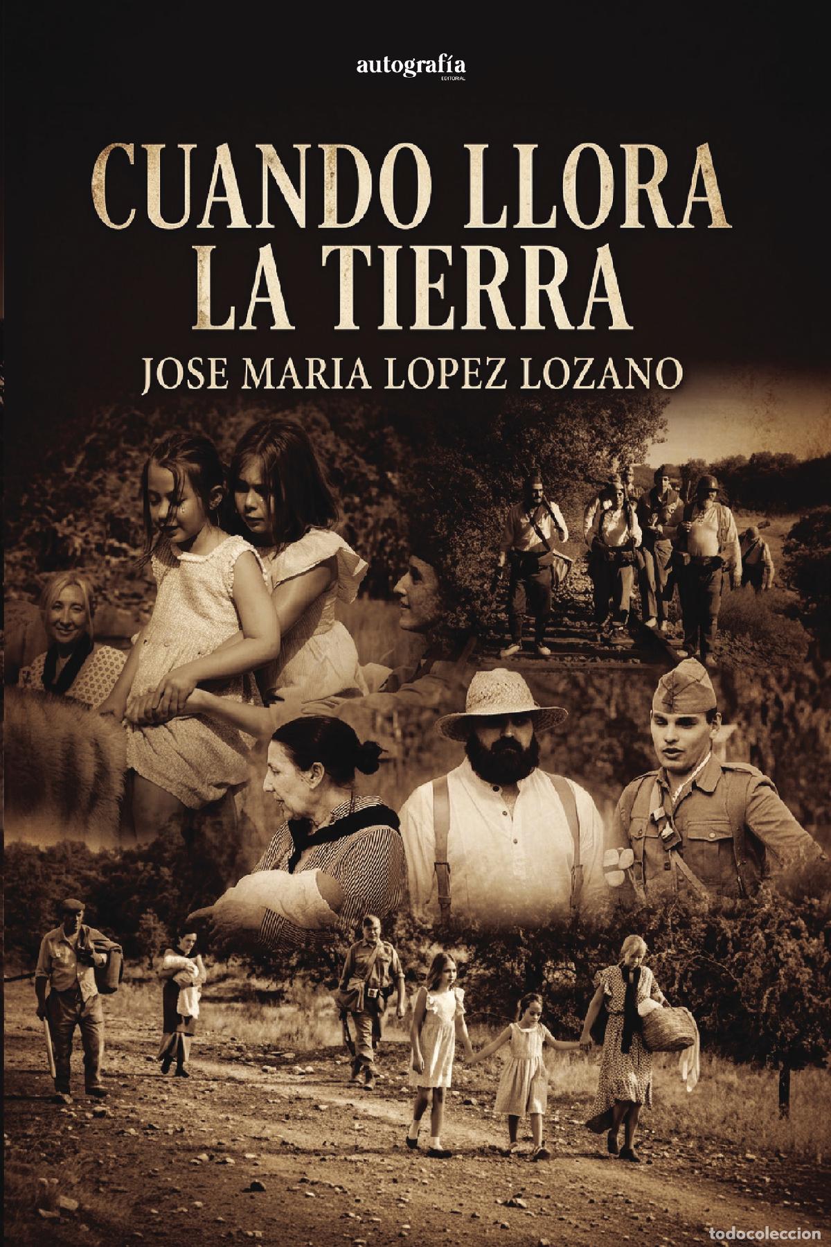 Livres: Cuando llora la tierra - Jose Maria Lopez Lozano