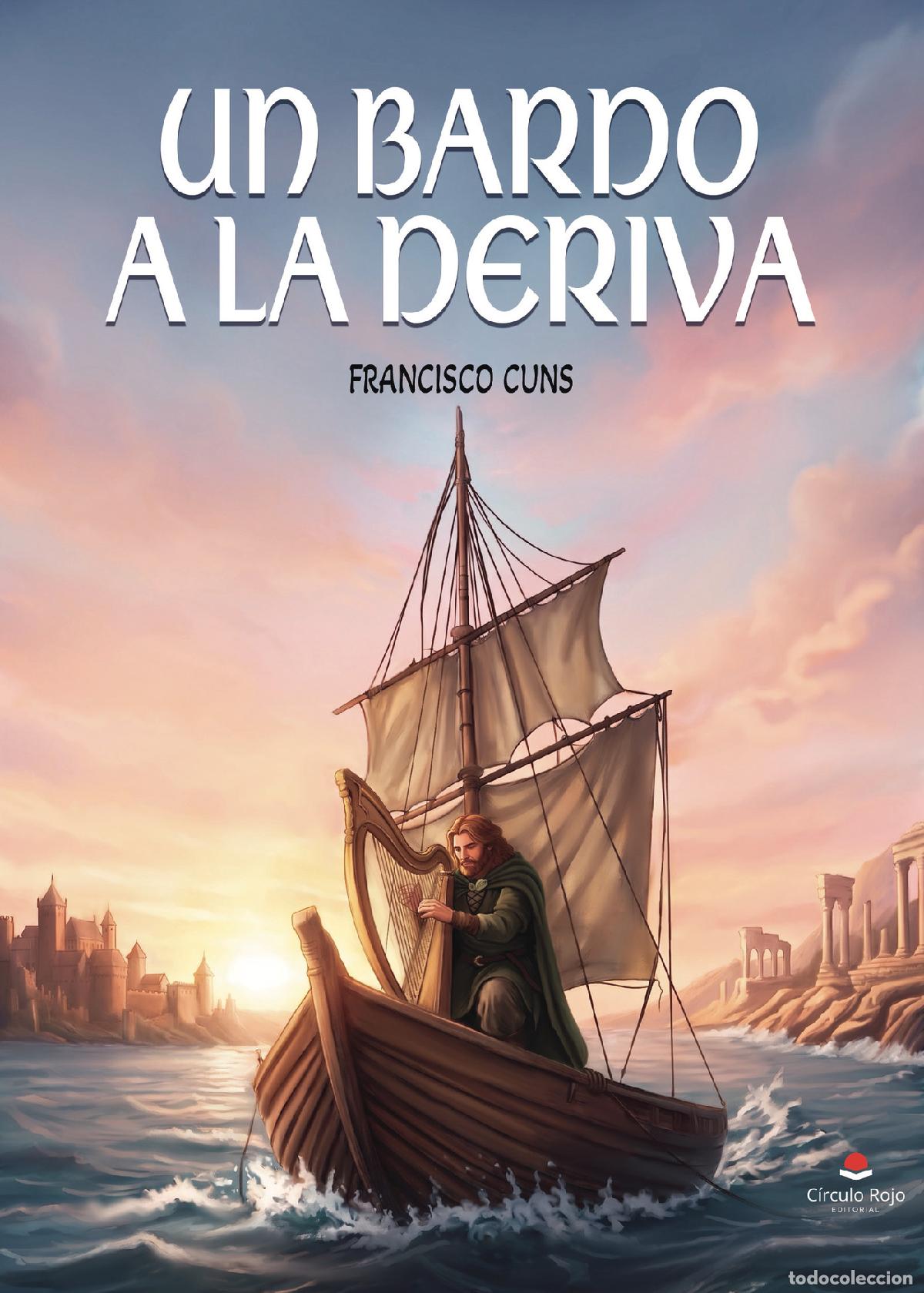 Libros: Un Bardo a la deriva - Francisco Cuns - Foto 1