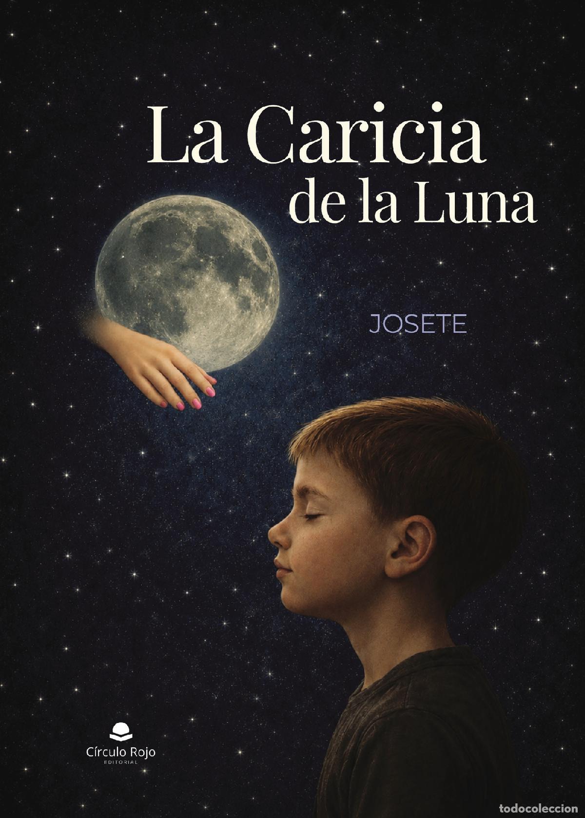 Libros: La Caricia de la Luna - Josete