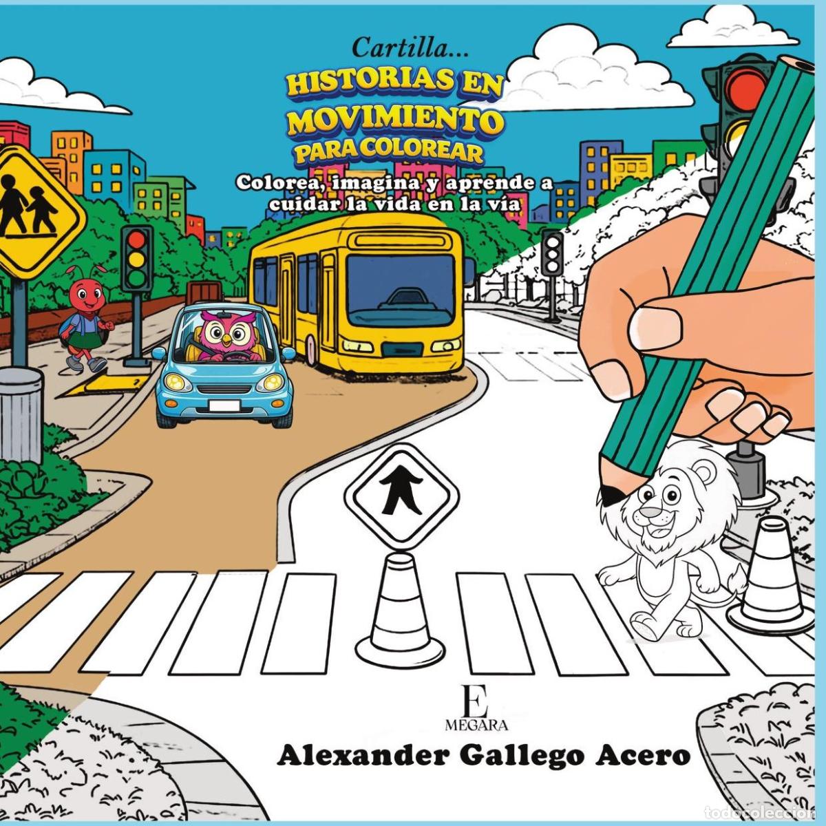 Libros: Historias en movimiento para colorear - Alexander Gallego Acero