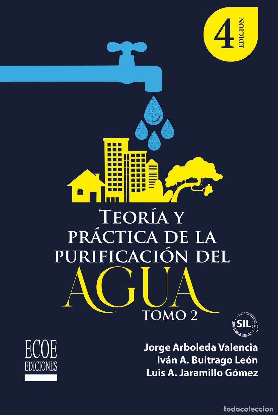 Libri: Teor&iacute;a y pr&aacute;ctica de la purificaci&oacute;n del agua. Tomo II - Jorge Arboleda Valencia