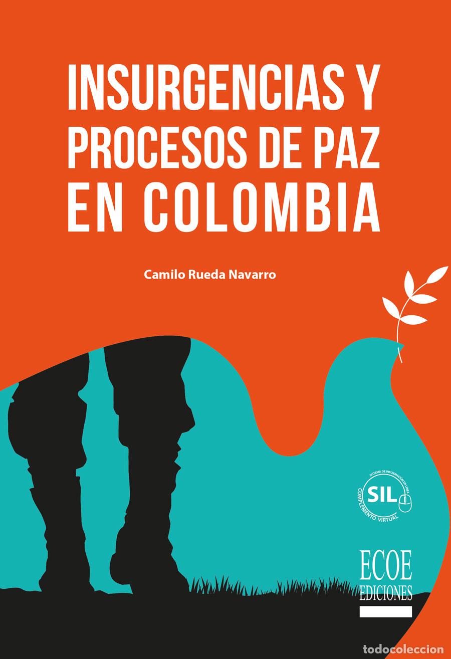 Libros: Insurgencias y procesos de paz en Colombia - Camilo Rueda Navarro