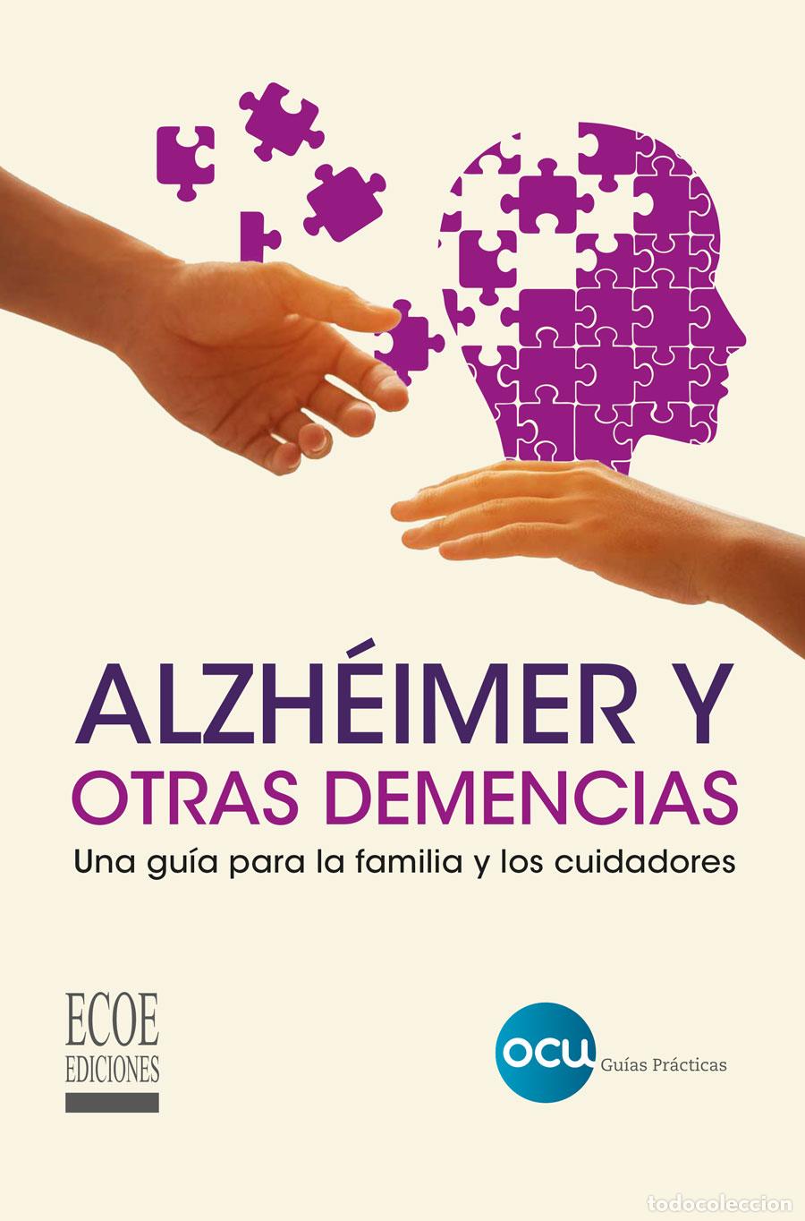 Libros: Alzh&eacute;imer y otras demencias - Una gu&iacute;a para la familia y los cuidadores - Organizaci&oacute;n de Consumidor
