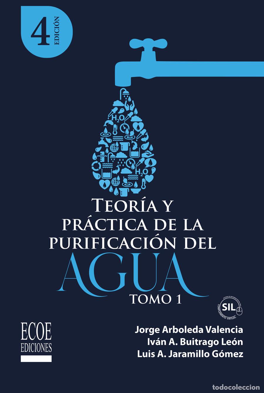 Livros: Teor&iacute;a y pr&aacute;ctica de la purificaci&oacute;n del agua. Tomo I - Jorge Arboleda Valencia