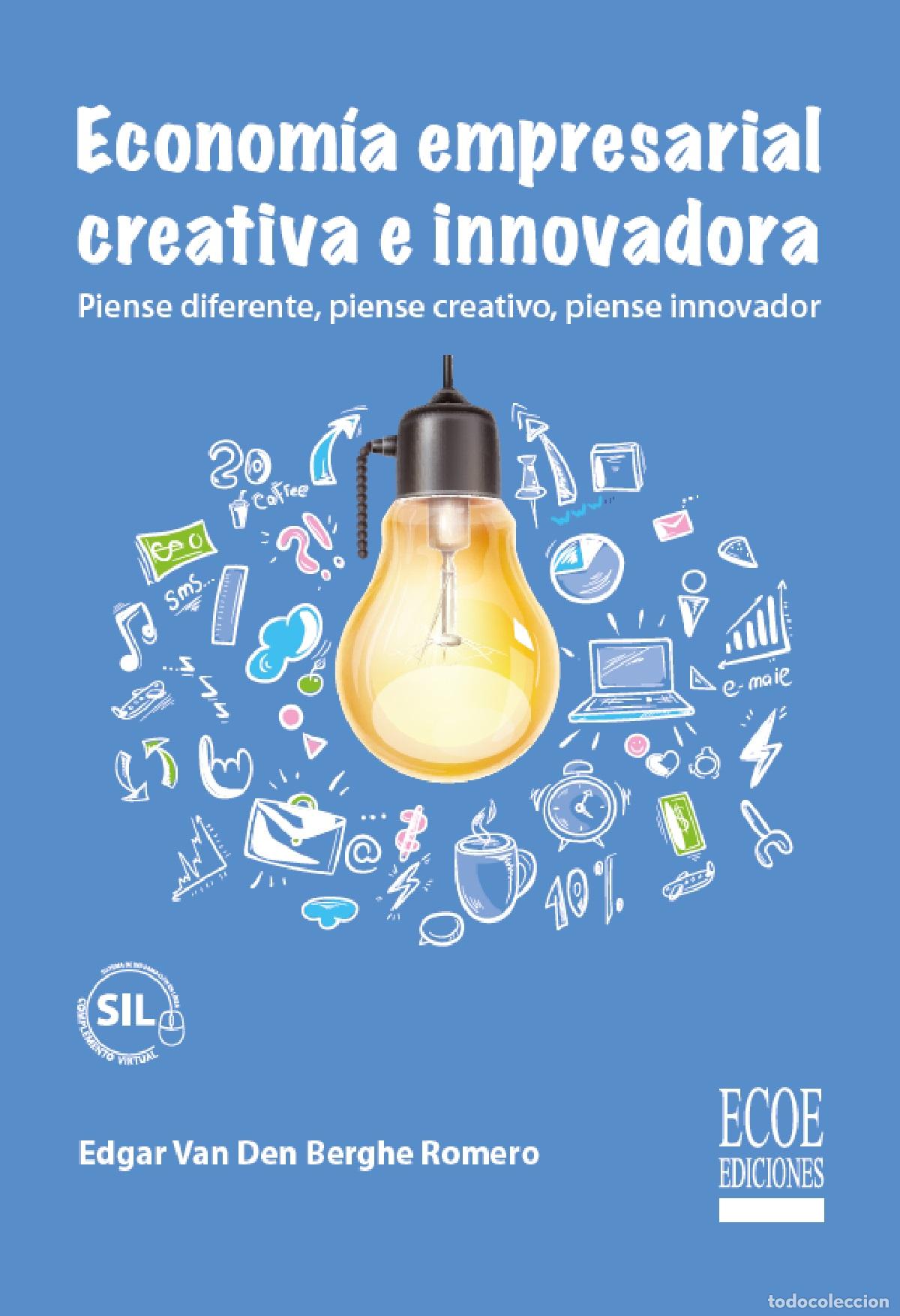 Livros: Econom&iacute;a empresarial, creativa e innovadora - Piense diferente, piense creativo, piense innovador -