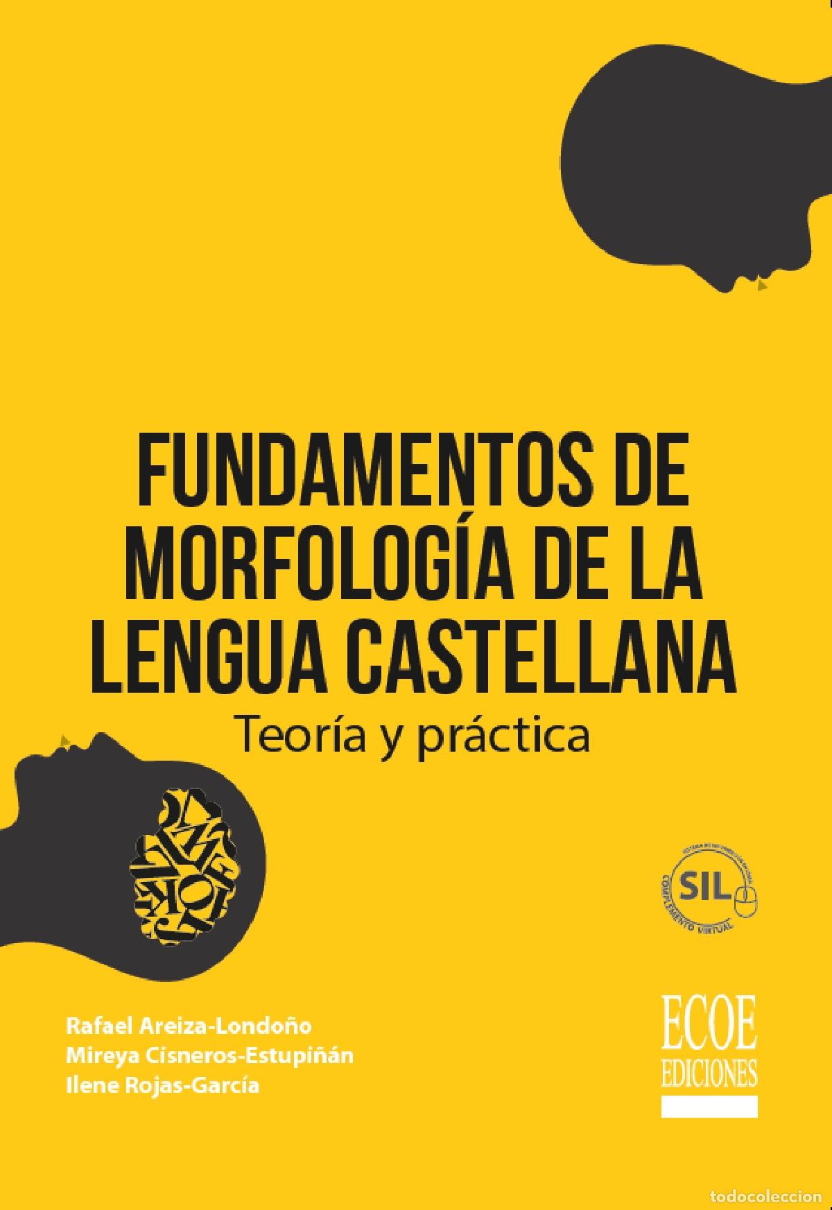 Livros: Fundamentos de morfolog&iacute;a de la lengua castellana - Teor&iacute;a y pr&aacute;ctica - Mireya Cisneros Estupi&ntilde;an