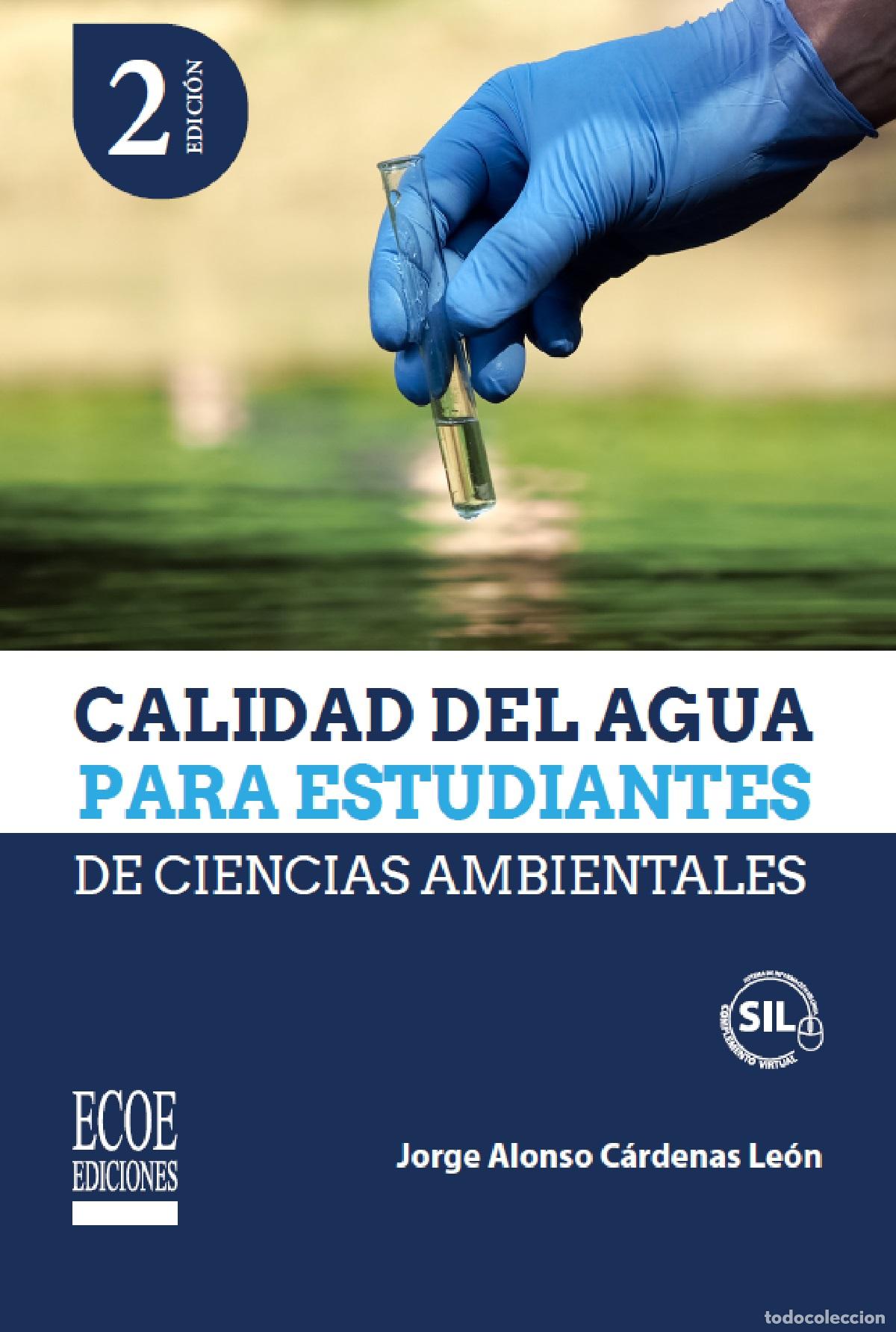Livros: Calidad del agua para estudiantes de ciencias ambientales - Jorge Alonso C&aacute;rdenas Le&oacute;n