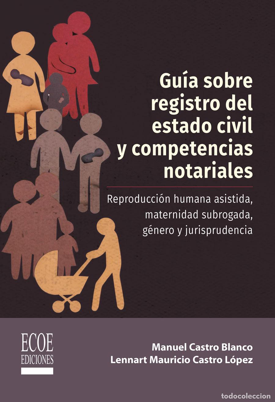books: Gu&iacute;a sobre registro del estado civil y competencias notariales - Reproducci&oacute;n humana asistida, mater