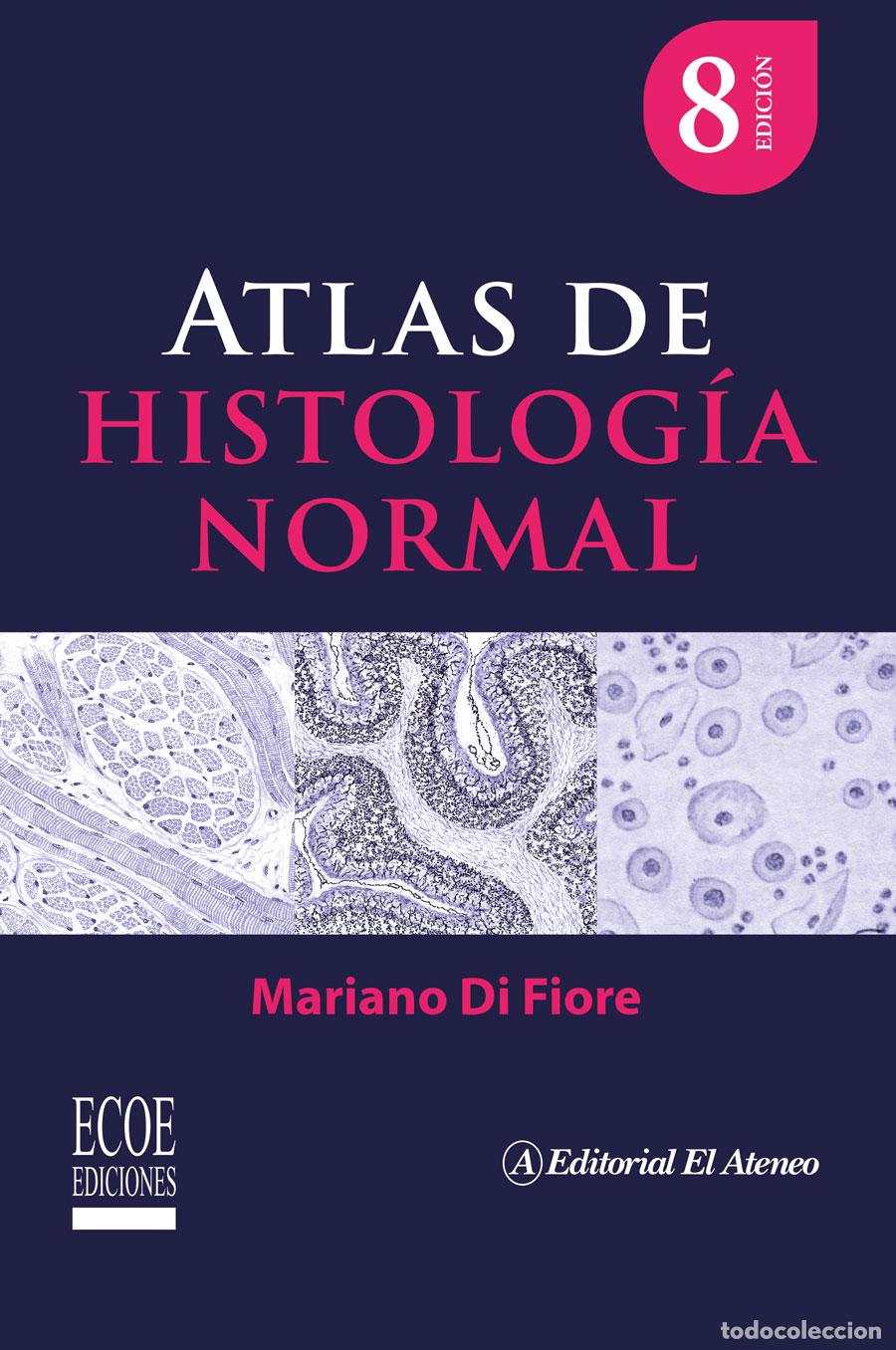 Libros: Atlas de histolog&iacute;a normal - Mariano Di Fiore