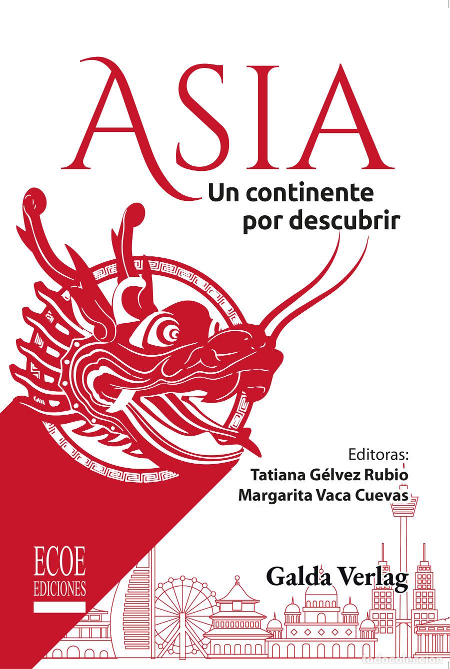 Libros: Asia - Un continente por descubrir - Tatiana Andrea G&eacute;lvez Rubio