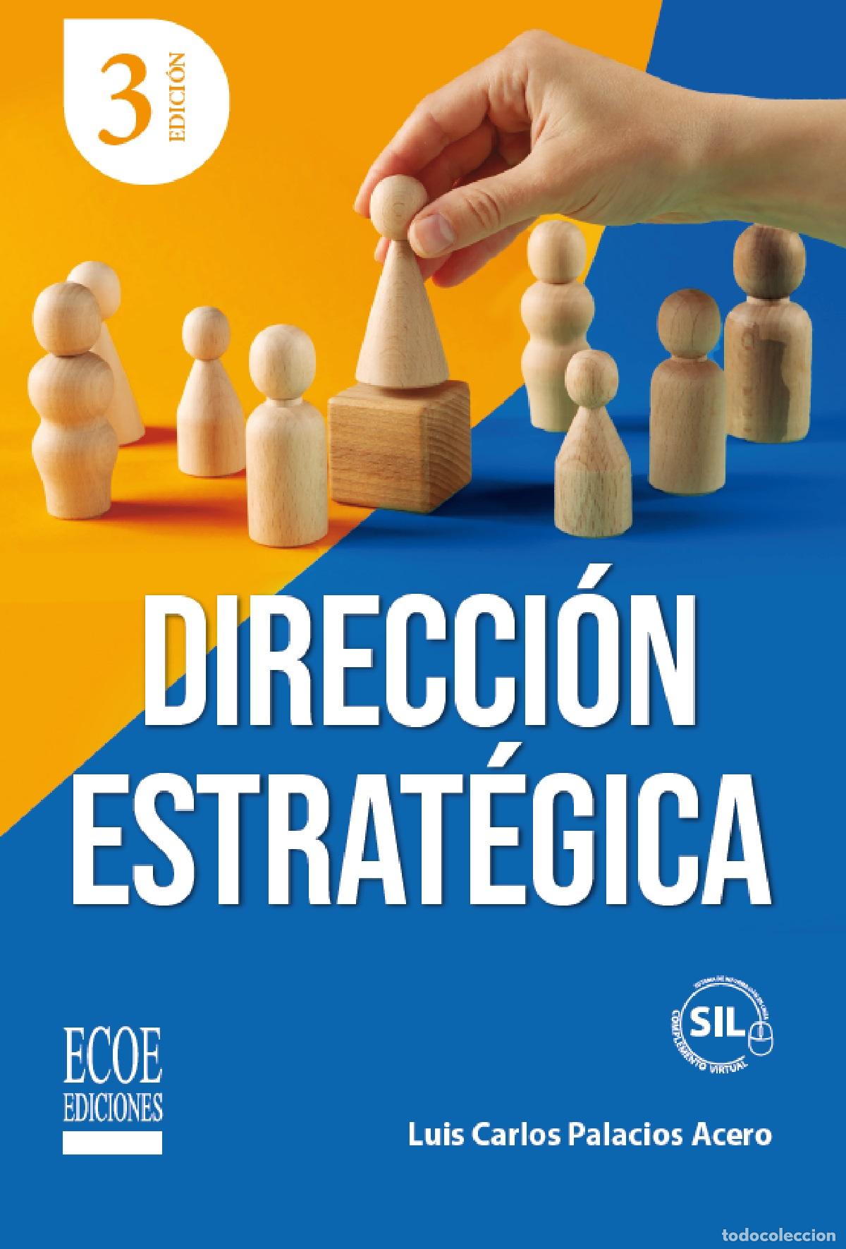 Libri: Direcci&oacute;n estrat&eacute;gica - Luis Carlos Palacios Acero
