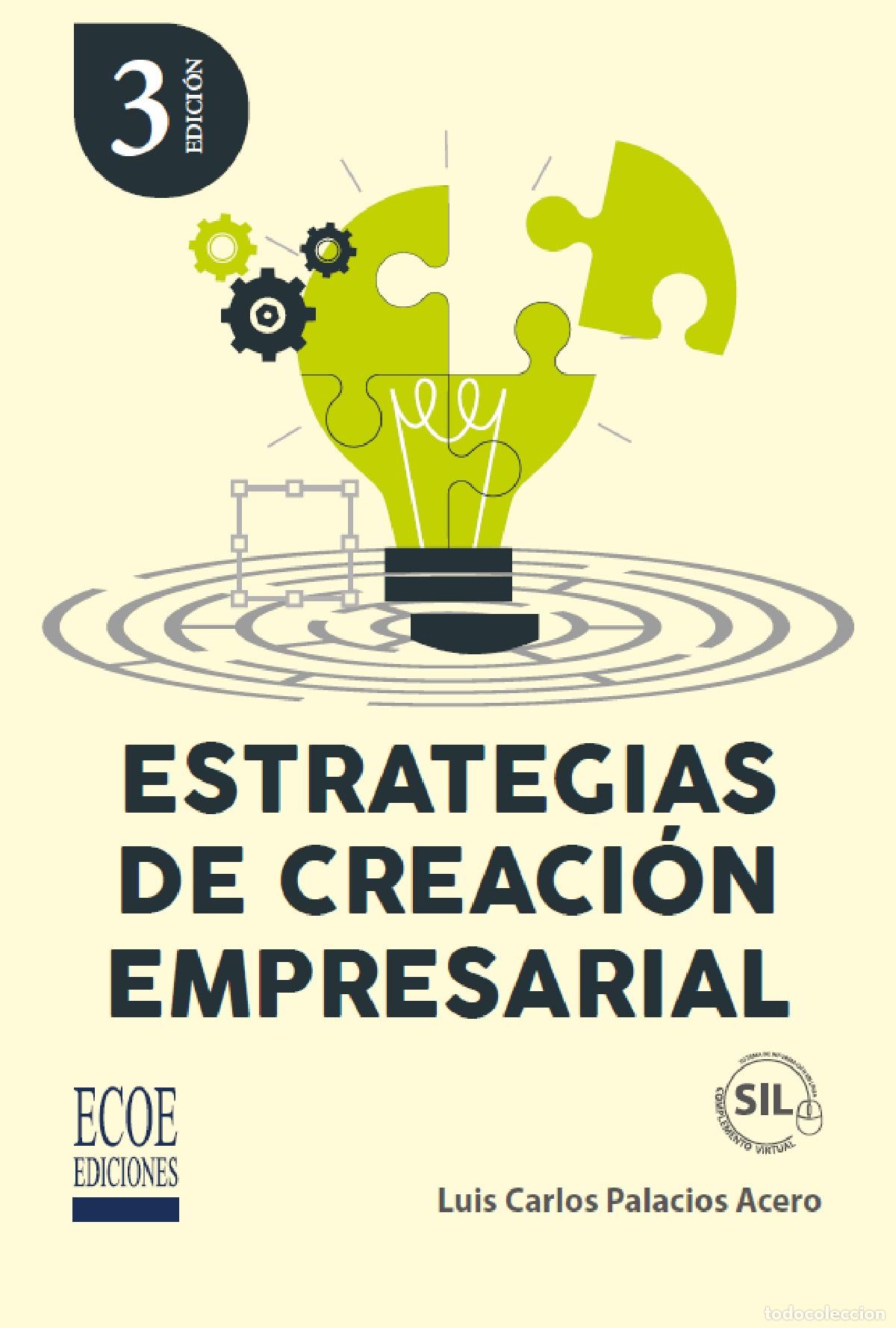 Libri: Estrategias de creaci&oacute;n empresarial - Luis Carlos Palacios Acero