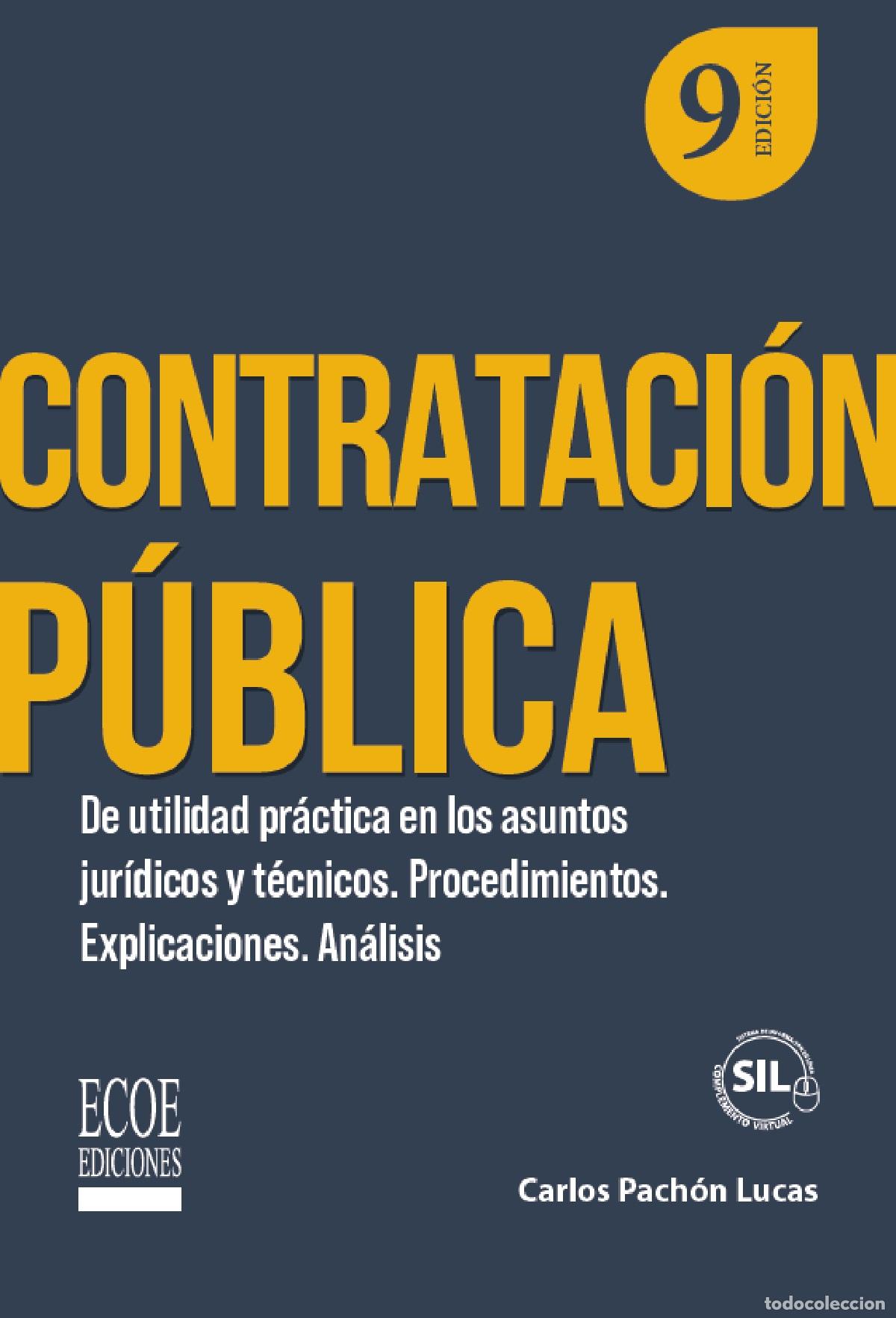 Libri: Contrataci&oacute;n p&uacute;blica - De utilidad pr&aacute;ctica en los asuntos jur&iacute;dicos y t&eacute;cnicos. Procedimientos, exp