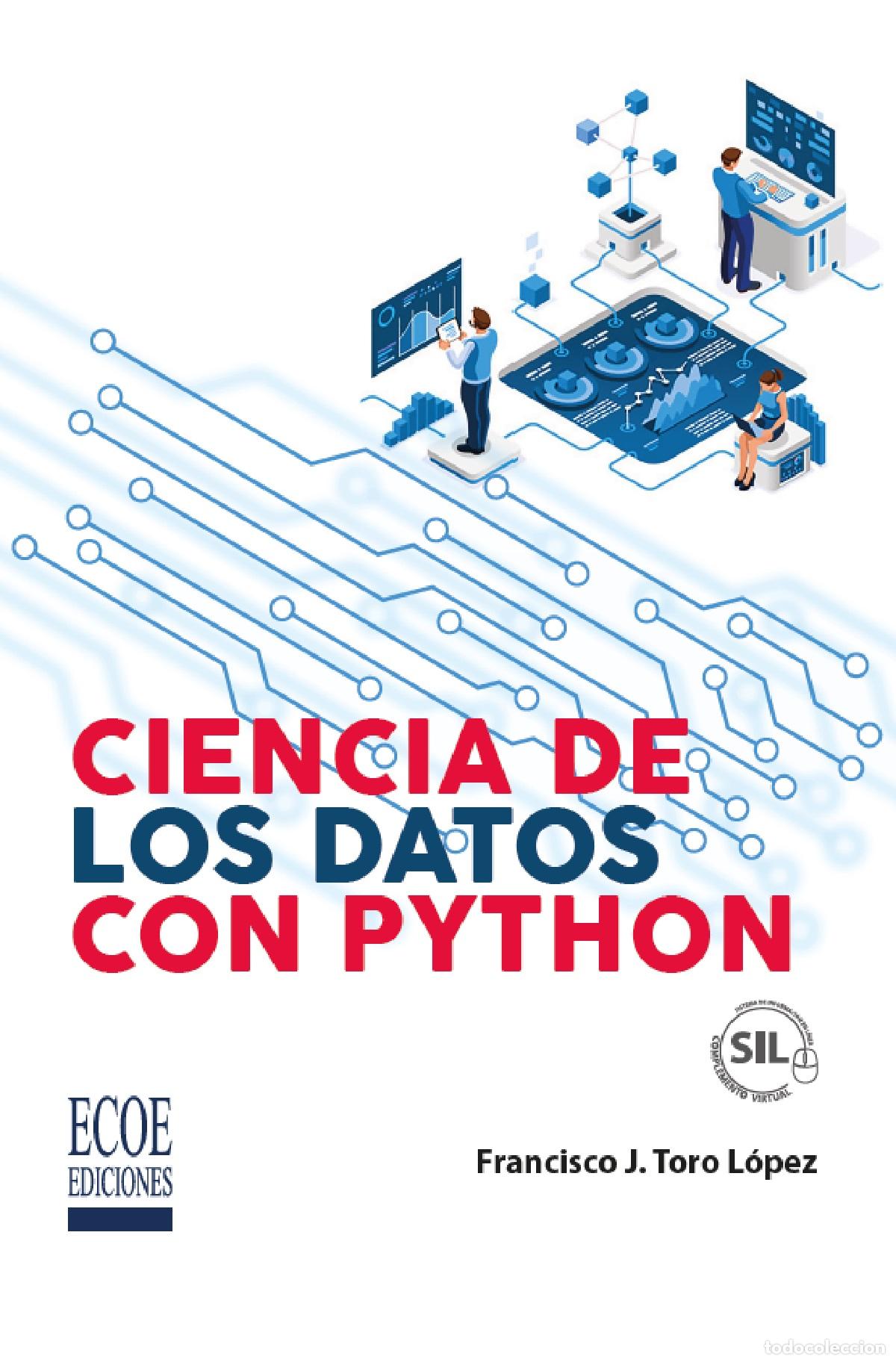Libros: Ciencia de los datos con Python - Francisco J. Toro L&oacute;pez - Foto 1