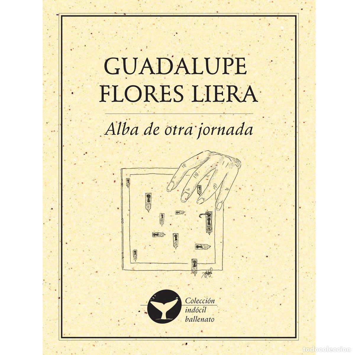 Libros: Alba de otra jornada - Guadalupe Flores Liera