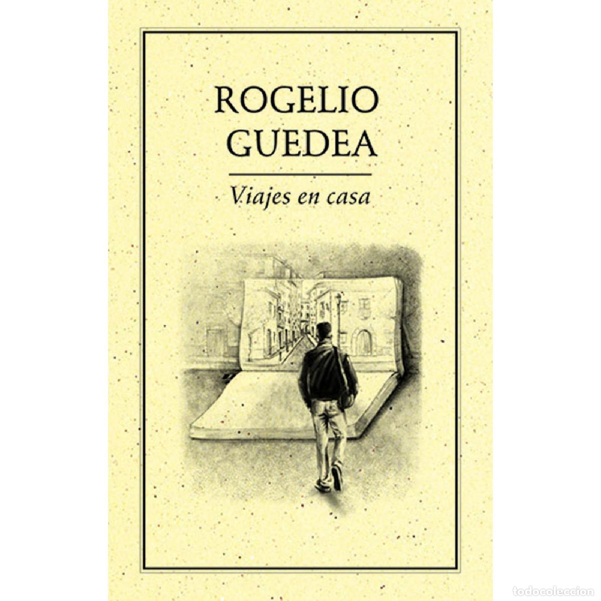 Libros: Viajes en casa - Rogelio Guedea
