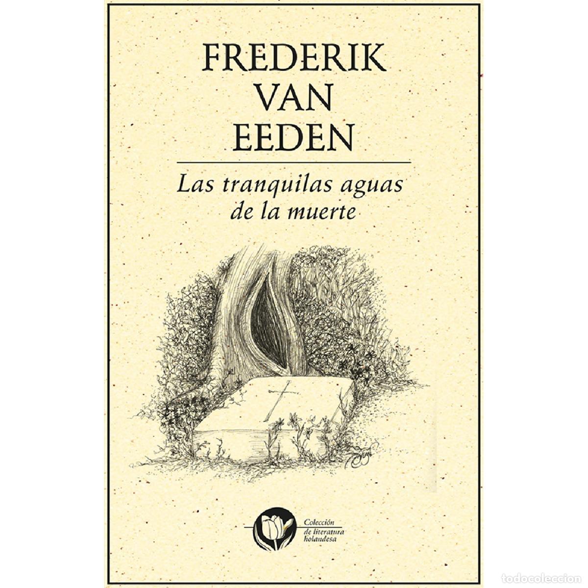 Libros: Las tranquilas aguas de la muerte - Frederik van Eeden