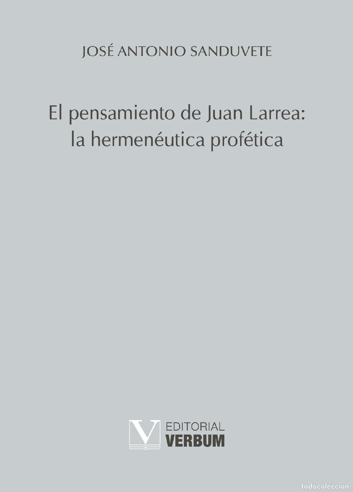 books: El pensamiento de Juan Larrea: la hermen&eacute;utica prof&eacute;tica - Jos&eacute; Antonio Sanduvete