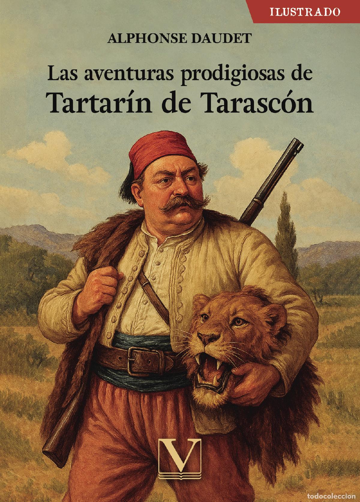 B&uuml;cher: Las aventuras prodigiosas de Tartar&iacute;n de Tarasc&oacute;n - Alphonse Daudet