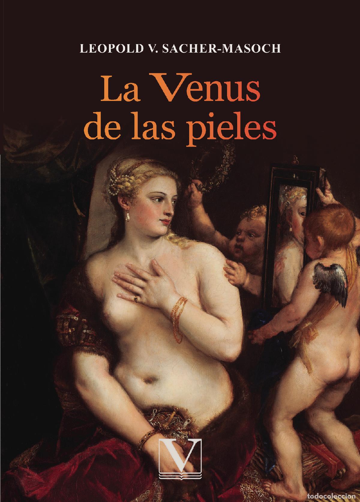 B&uuml;cher: La Venus de las pieles - Leopold V. Sacher-Masoch