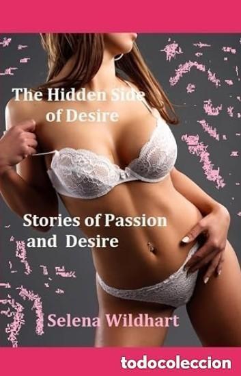 Libros: The Hidden Side of Desire: Stories of Passion and Desire - Selena Wildhart -en Ingl&eacute;s