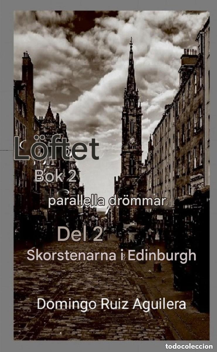 Libros: L&Ouml;FTE Bok 2 PARALLELLA DR&Ouml;MMAR Del 2 Skorstenarna i Edinburgh -EN SUECO